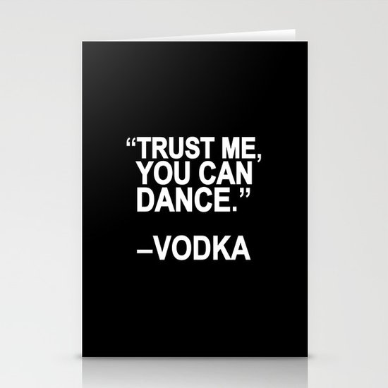 Trust me, you can dance. Stationery Cards
