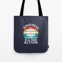 Kindness is a Free Action Tote Bag