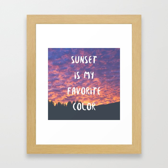 Sunset is My Favorite Color Framed Art Print