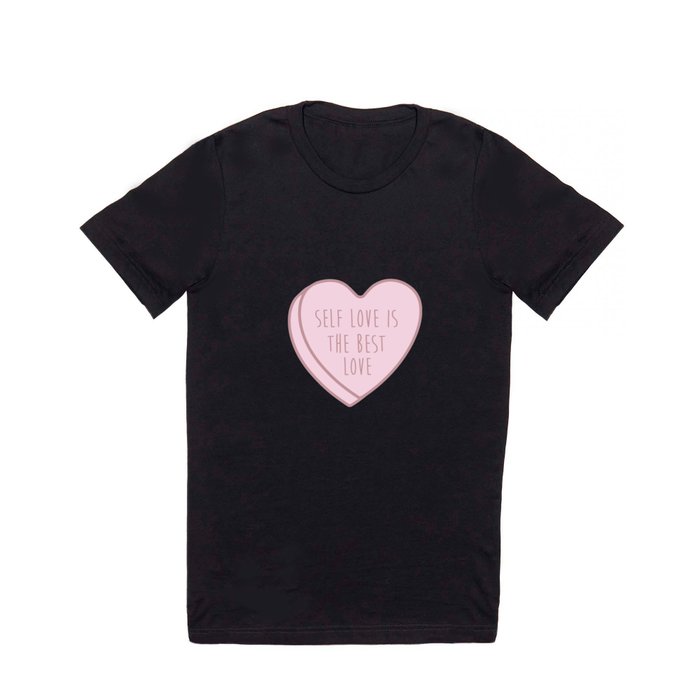 Self Love Is The Best Love T Shirt