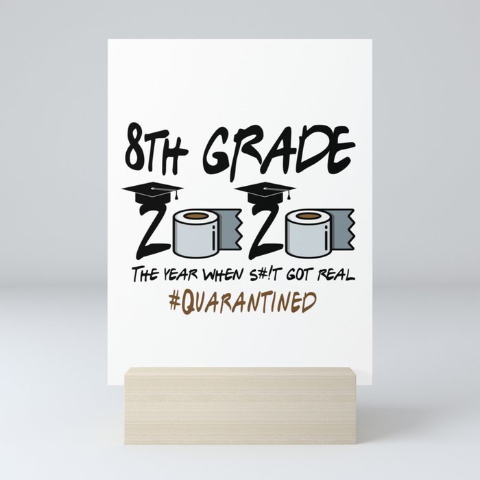 8th Grade Class Of 2020 Quarantined Mini Art Print