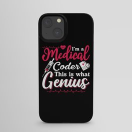I'm A Medical Coder This Genius Coding Programmer iPhone Case