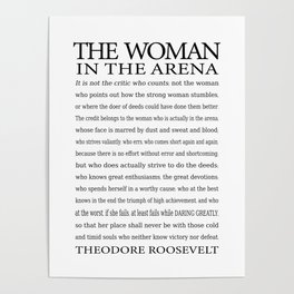 Daring Greatly, Woman in the Arena - The Man in the Arena Quote by Theodore Roosevelt Poster