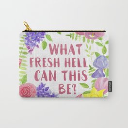 What fresh hell can this be? Dorothy Parker Carry-All Pouch