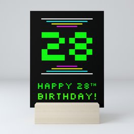 [ Thumbnail: 28th Birthday - Nerdy Geeky Pixelated 8-Bit Computing Graphics Inspired Look Mini Art Print ]