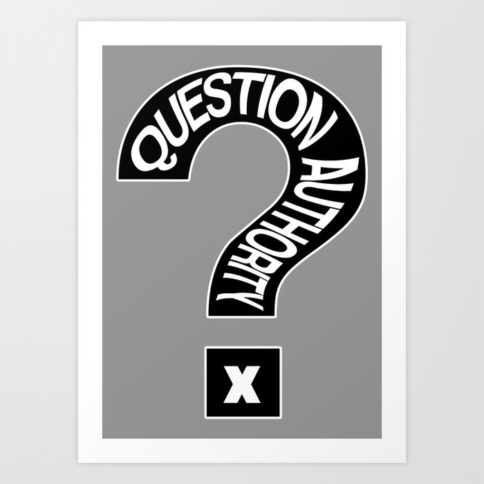 question authority not your mother