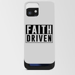 Faith Driven - Modern, Minimal Faith-Based Print, Christian Quotes iPhone Card Case