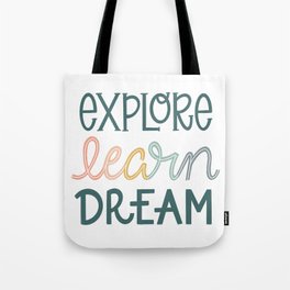 Explore Learn Dream - Muted Tote Bag