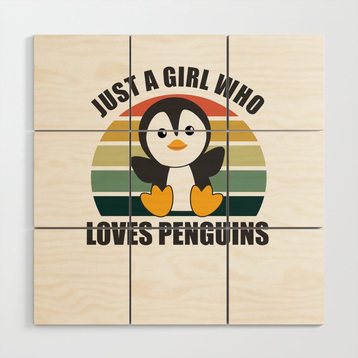 Just One Girl Who Loves Penguins - Cute Penguin Wood Wall Art