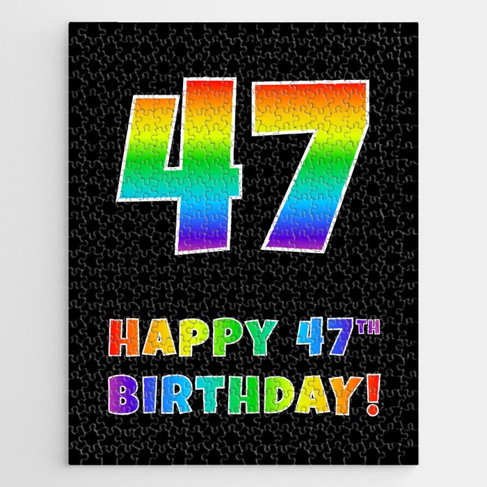 HAPPY 47TH BIRTHDAY - Multicolored Rainbow Spectrum Gradient Jigsaw Puzzle