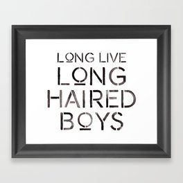Long Live Long Haired Boys Framed Art Print