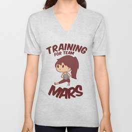 Training for Team Mars V Neck T Shirt