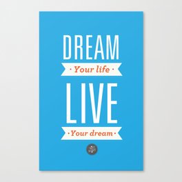 Dream your life | blue Canvas Print