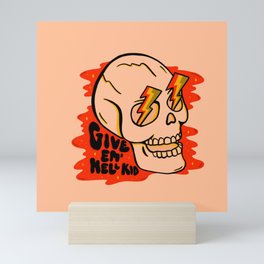 Give 'Em Hell Mini Art Print