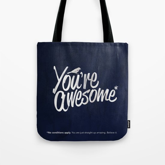 You're Awesome Tote Bag