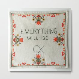everything will be ok Metal Print | Crossstitch, Green, Wisdom, Embroidery, Quote, Ok, Words, Photo, Modern, Contemporary 