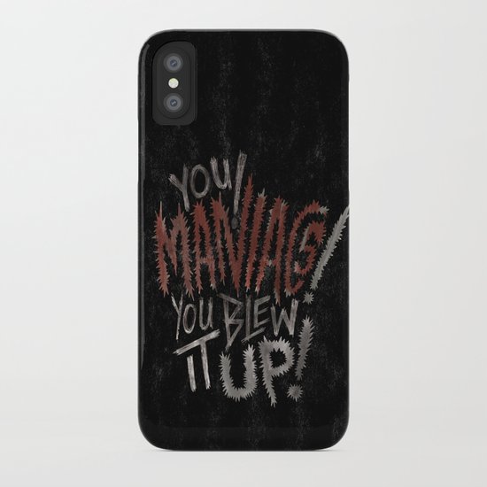 YOU MANIACS! YOU BLEW IT UP! iPhone Case