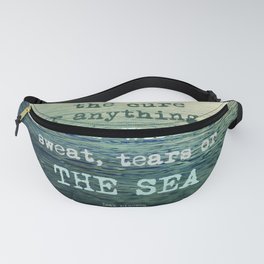 The cure for anything is salt water, sweat, tears, or the sea.    Dinesen Fanny Pack | Photo, Vintage, Typography, Nature 