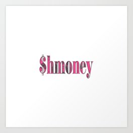 Shmoney Art Print | Typography, Graphicdesign, Benfranklin, Pop Culture, Wallart, Men, Shirt, Clothing, Money, Rap 