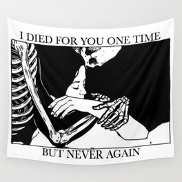 i died for you Wall Tapestry