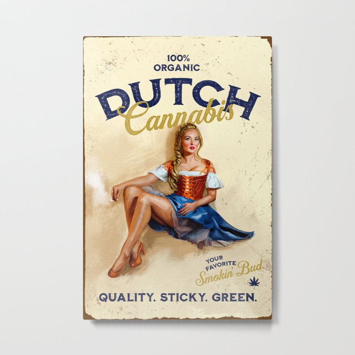"Organic Dutch Cannabis: Quality, Sticky, Green" Cool, Retro Pinup Girl Design Metal Print