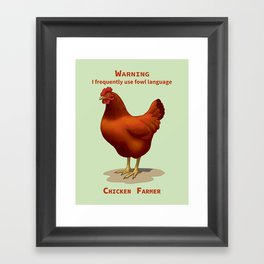 Funny Rhode Island Red Hen Fowl Language Chicken Farmer Framed Art Print