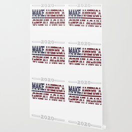 Make America Great Again Wallpaper For Any Decor Style Society6