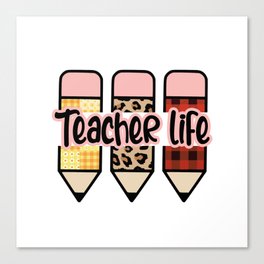 Teacher life crayons motivational quote Canvas Print