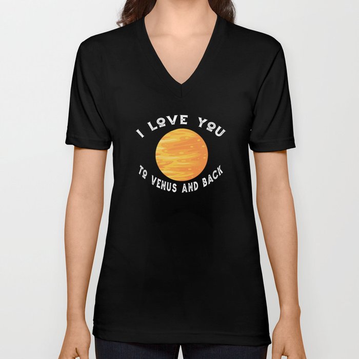 Planet Venus I Love You To The Venus And Back Venus V Neck T Shirt