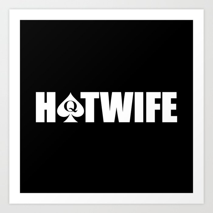 Hotwife text Art Print