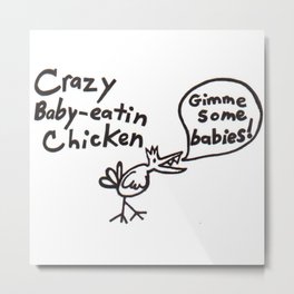 Crazy Baby Eatin' Chicken Metal Print | Animal, Funny, Illustration, Comic 