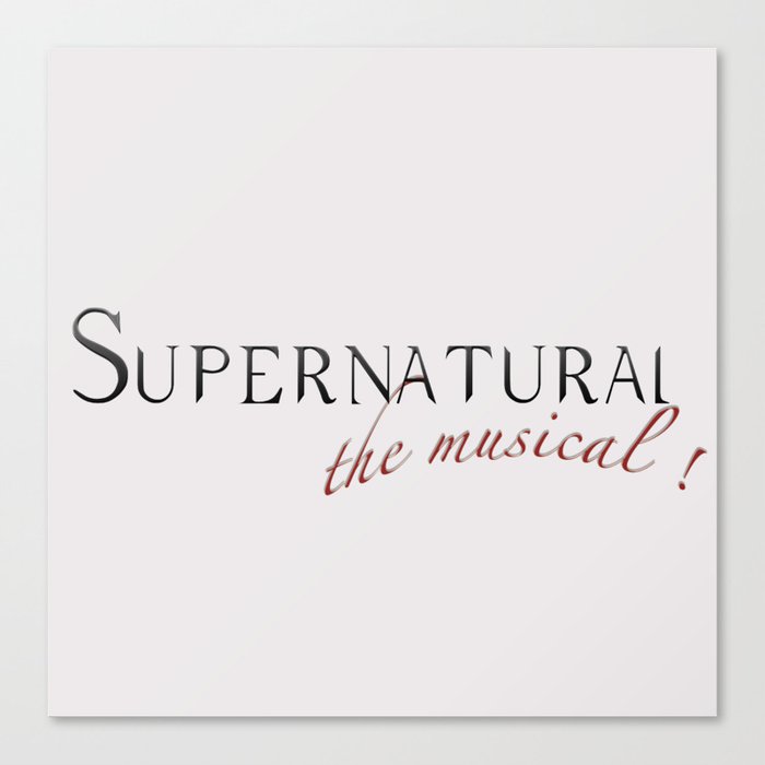 Supernatural The Musical! Canvas Print