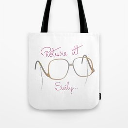 Sophia "Picture It" - The Golden Girls Tote Bag