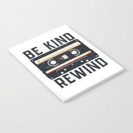 Be Kind Rewind Cassette Tape Retro Funny Notebook