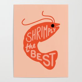 Shrimply the Best Poster