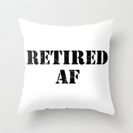 Retired AF Throw Pillow