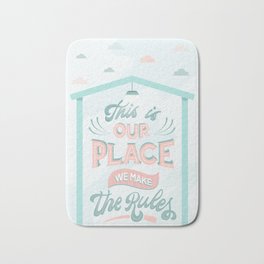 This is our place we make the rules Bath Mat | Indiefolk, Ourplaceourrules, Illustration, Graphicdesign, Ourhome, Welcomeposter, Taylor, Handmade, Songlyrics, Lettering 