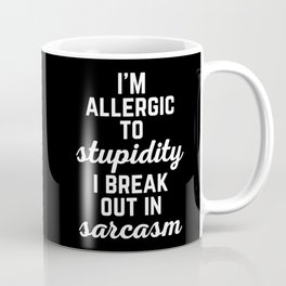 Allergic To Stupidity Funny Quote Mug