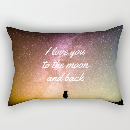 I love you to the moon and back Rectangular Pillow