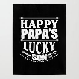 Happy Papa's Lucky Son Poster