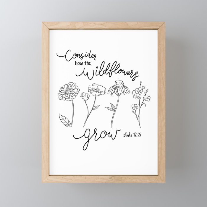 Consider the wildflowers  Framed Mini Art Print