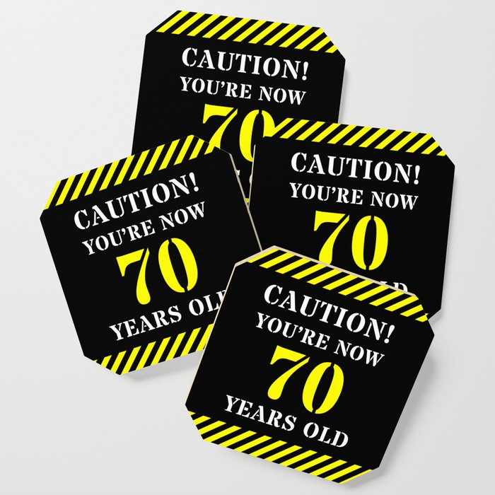 70th Birthday - Warning Stripes and Stencil Style Text Coaster