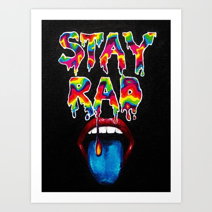 Stay Rad Art Print