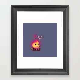 Cute Fire - This is fine Framed Art Print
