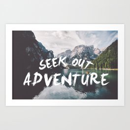 Seek out Adventure Art Print