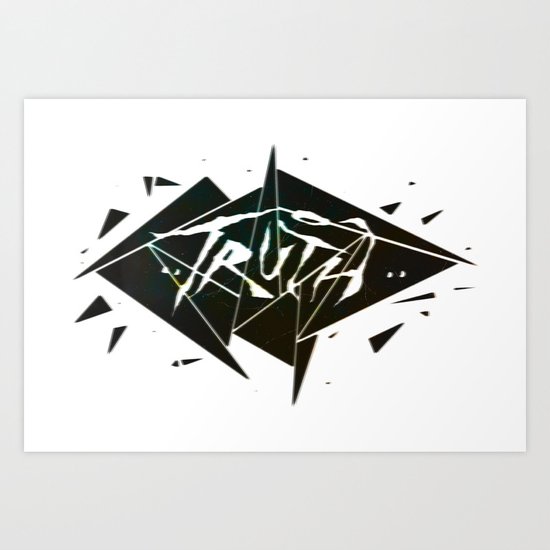 Truth Art Print