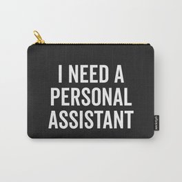 Personal Assistant Funny Quote Carry-All Pouch