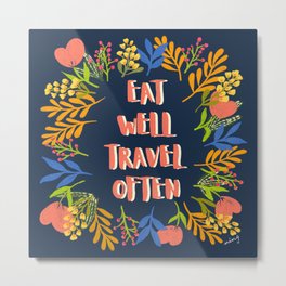 Eat Well Travel Often Indigo | Floral Wreath | Quote Metal Print | Eatwell, Flowers, Explore, Digital, Leaves, Typography, Travel, Eat, Inspiration, Wanderlust 