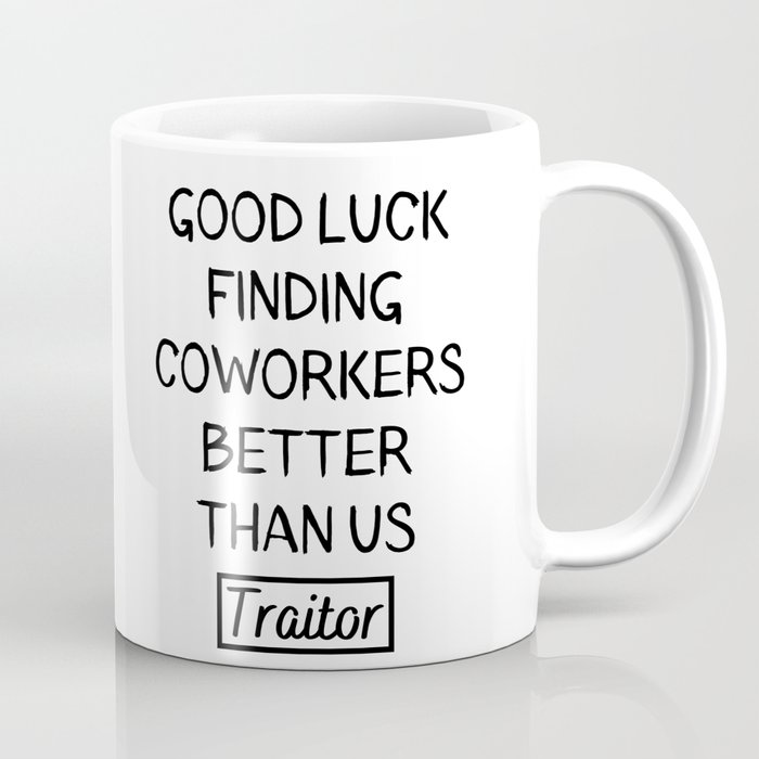 Funny gift For Coworker Going Away, gift for coworker leaving for new job Coffee Mug