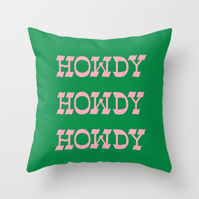 Howdy Howdy!  Pink and Green Throw Pillow
